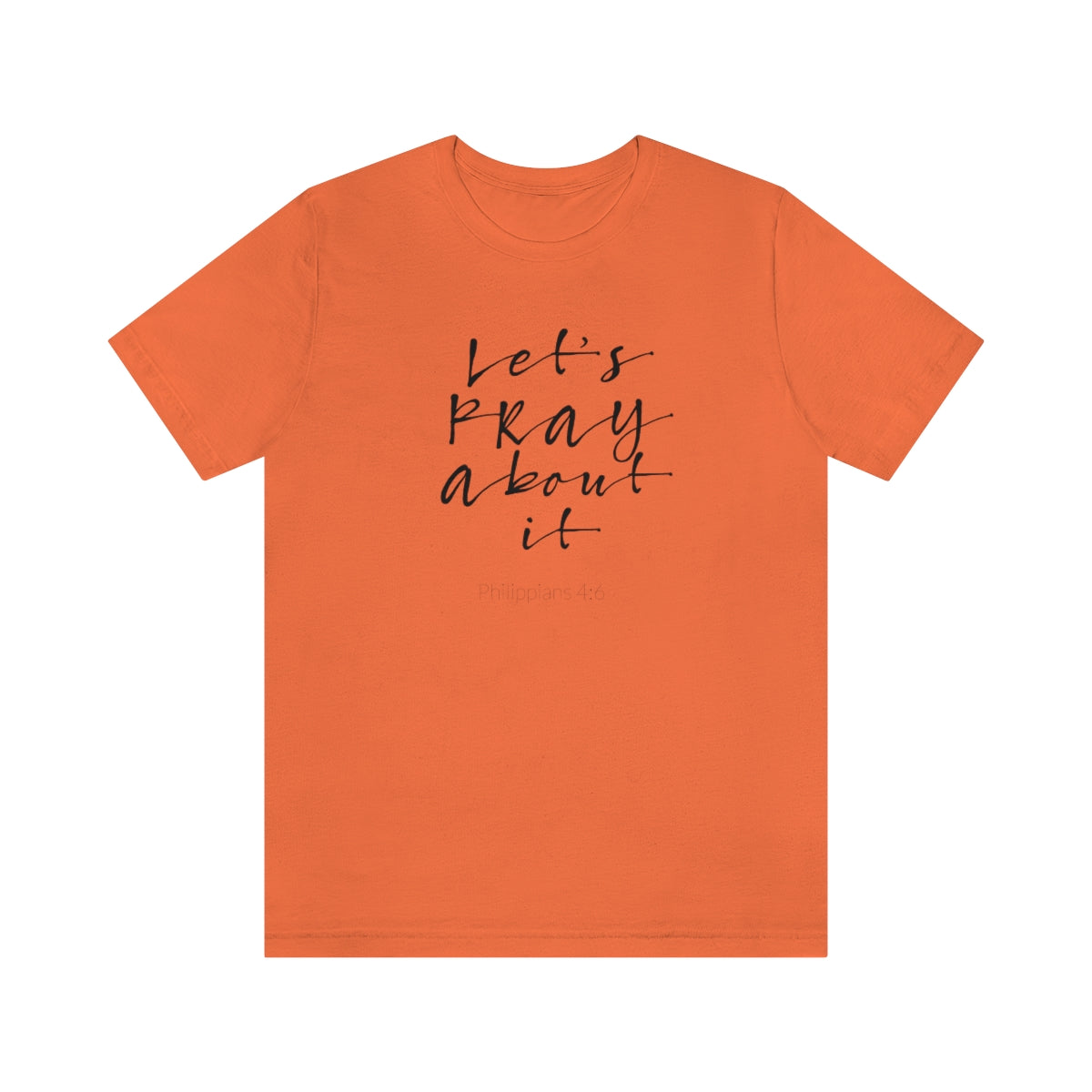 Lets Pray Unisex T-Shirt - TheLifeHouseShop