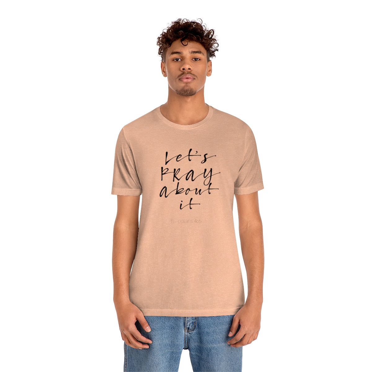 Lets Pray Unisex T-Shirt - TheLifeHouseShop