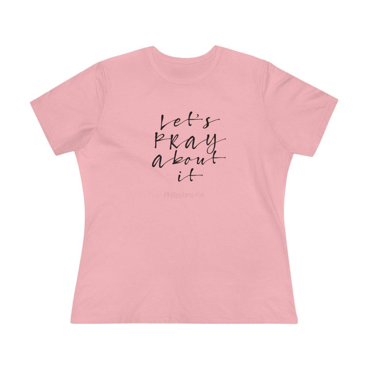 Let's Pray About It Women's Relaxed T-Shirt - TheLifeHouseShop