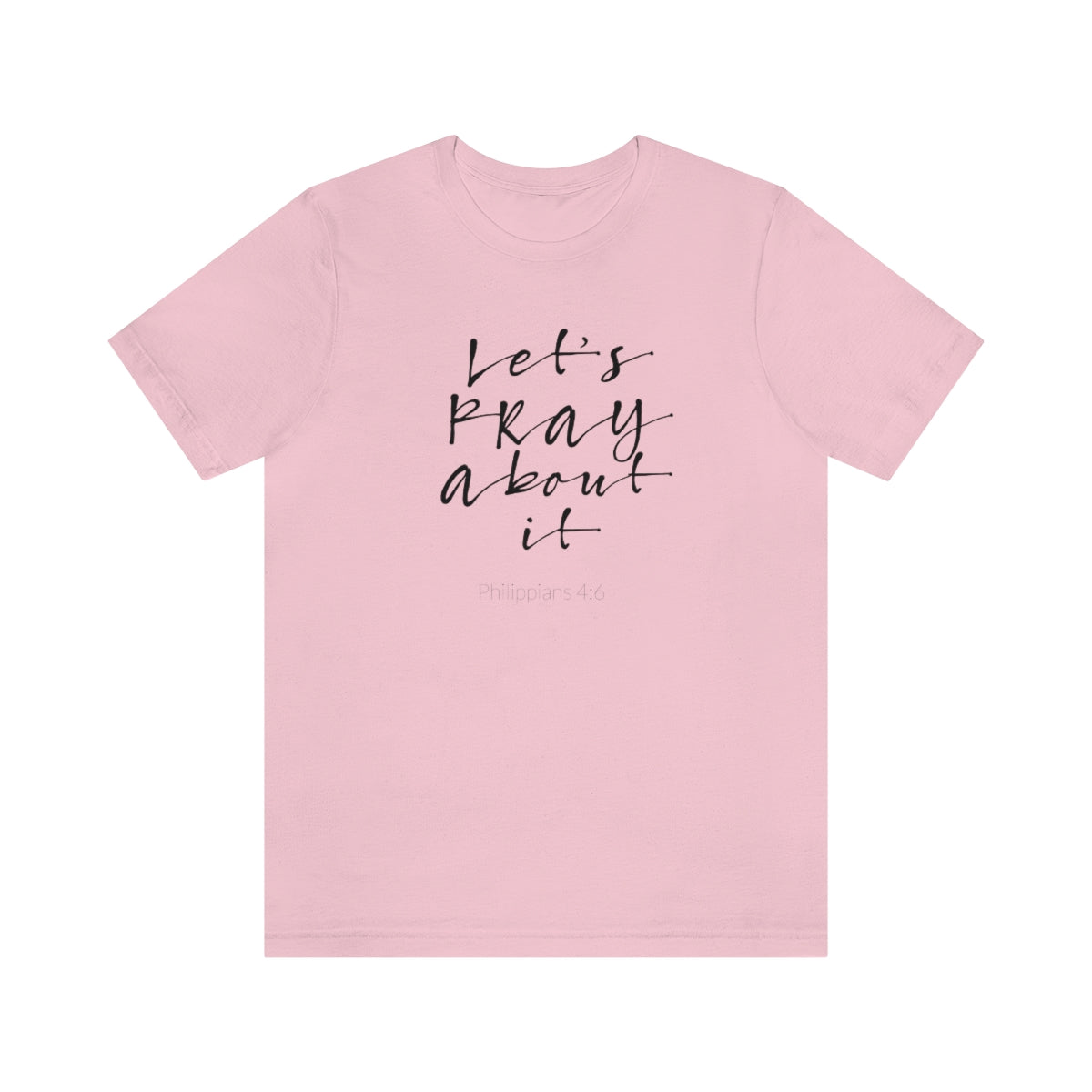 Lets Pray Unisex T-Shirt - TheLifeHouseShop