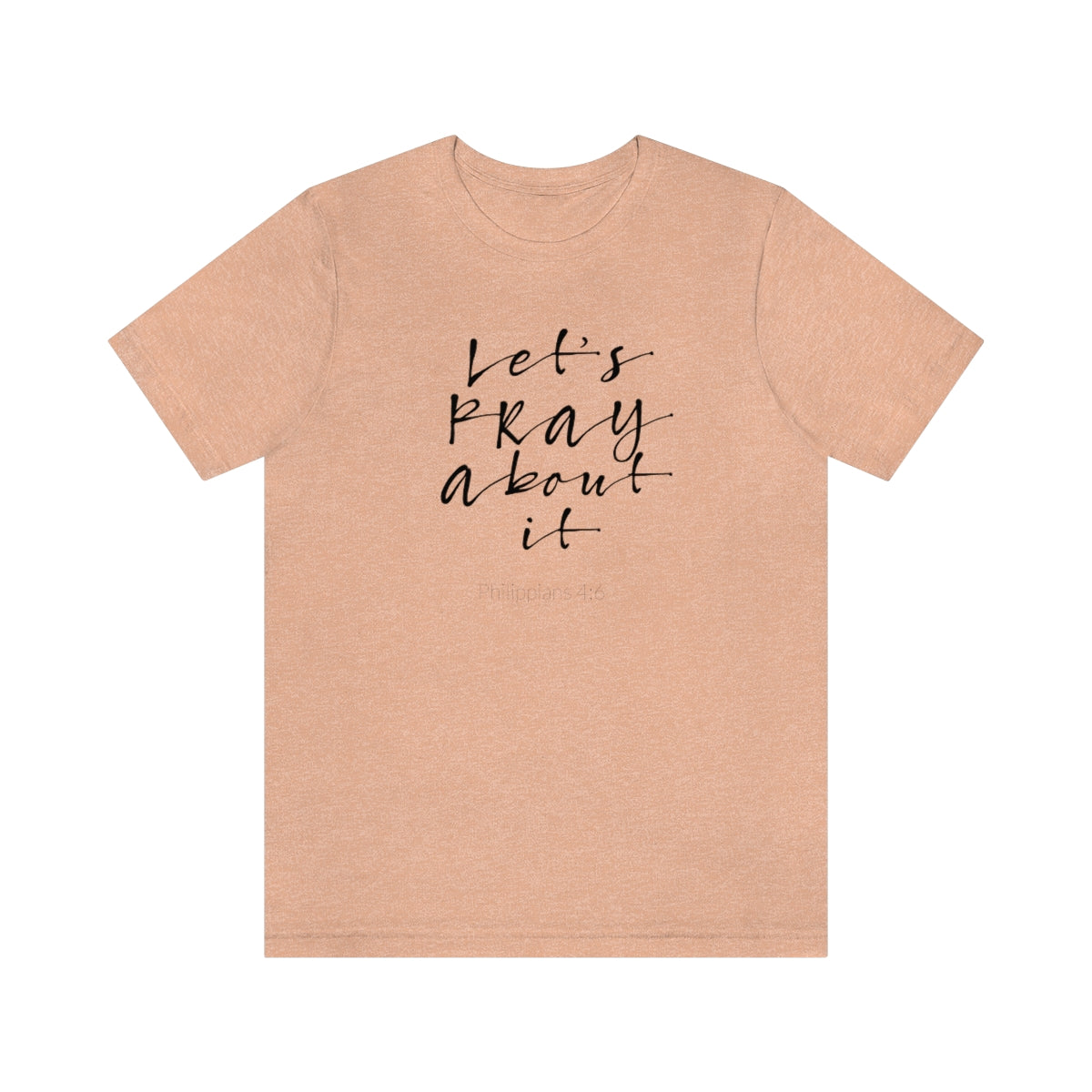 Lets Pray Unisex T-Shirt - TheLifeHouseShop