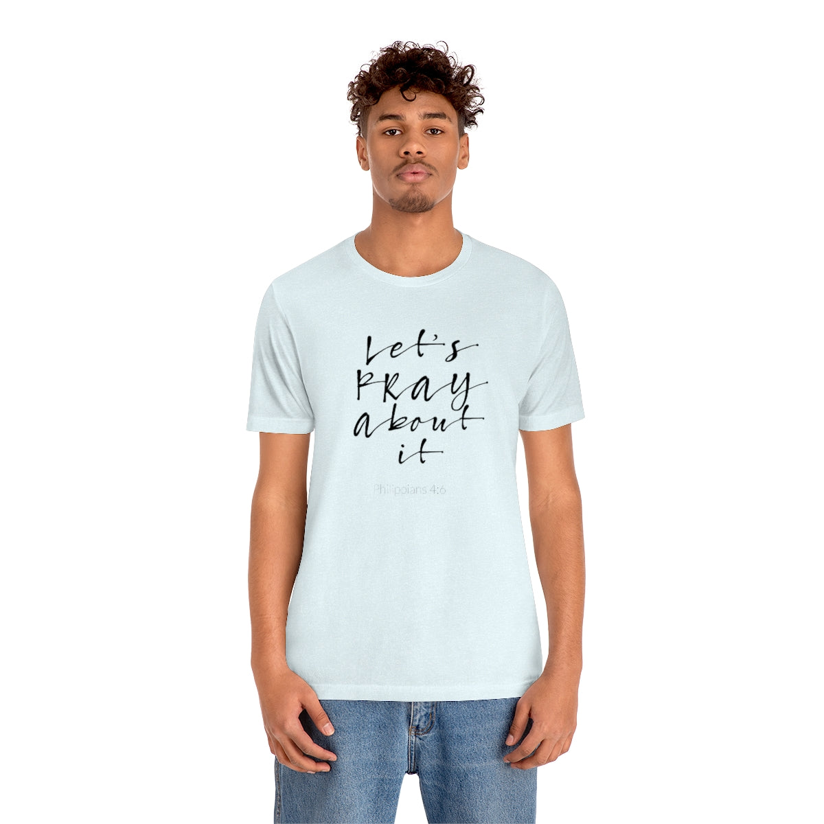 Lets Pray Unisex T-Shirt - TheLifeHouseShop