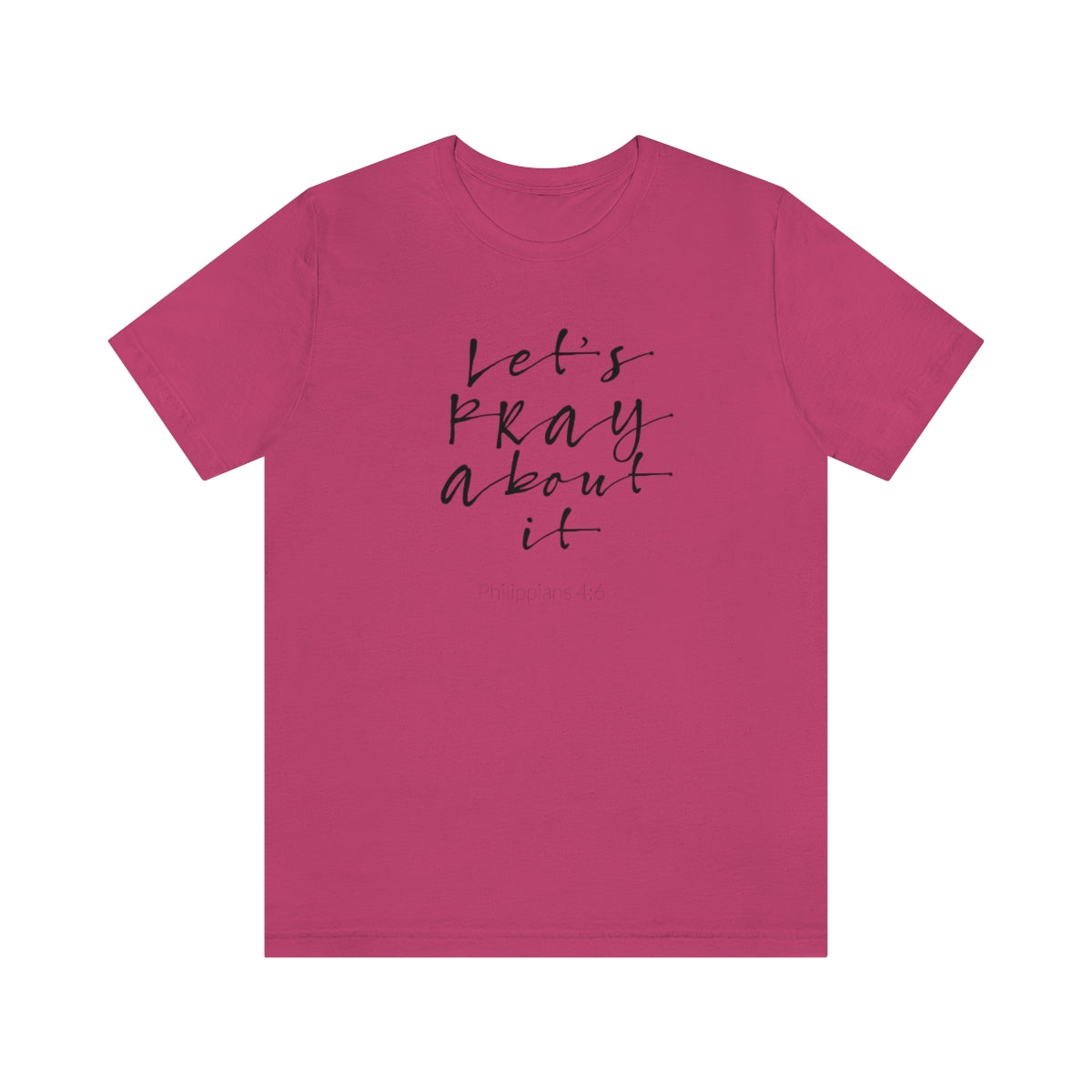 Lets Pray Unisex T-Shirt - TheLifeHouseShop