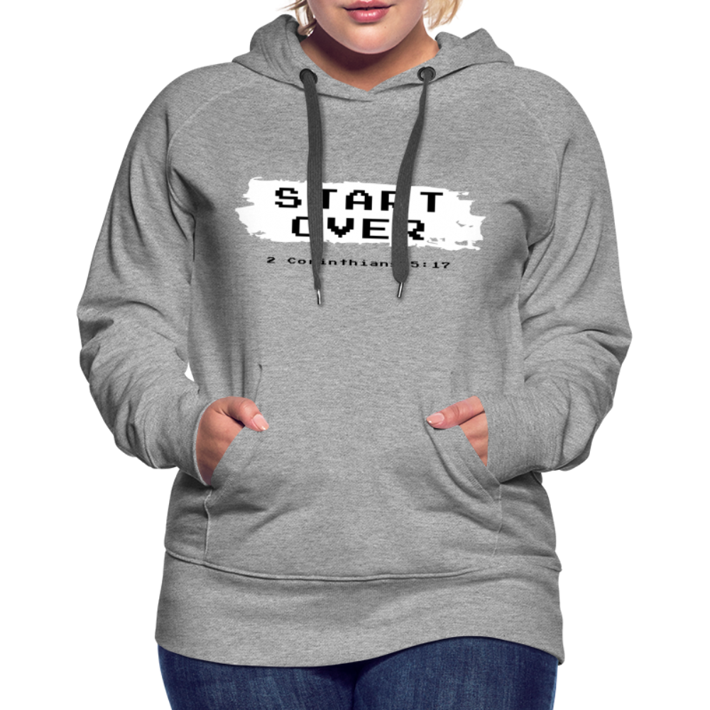 Start Over Women’s Premium Hoodie - heather grey