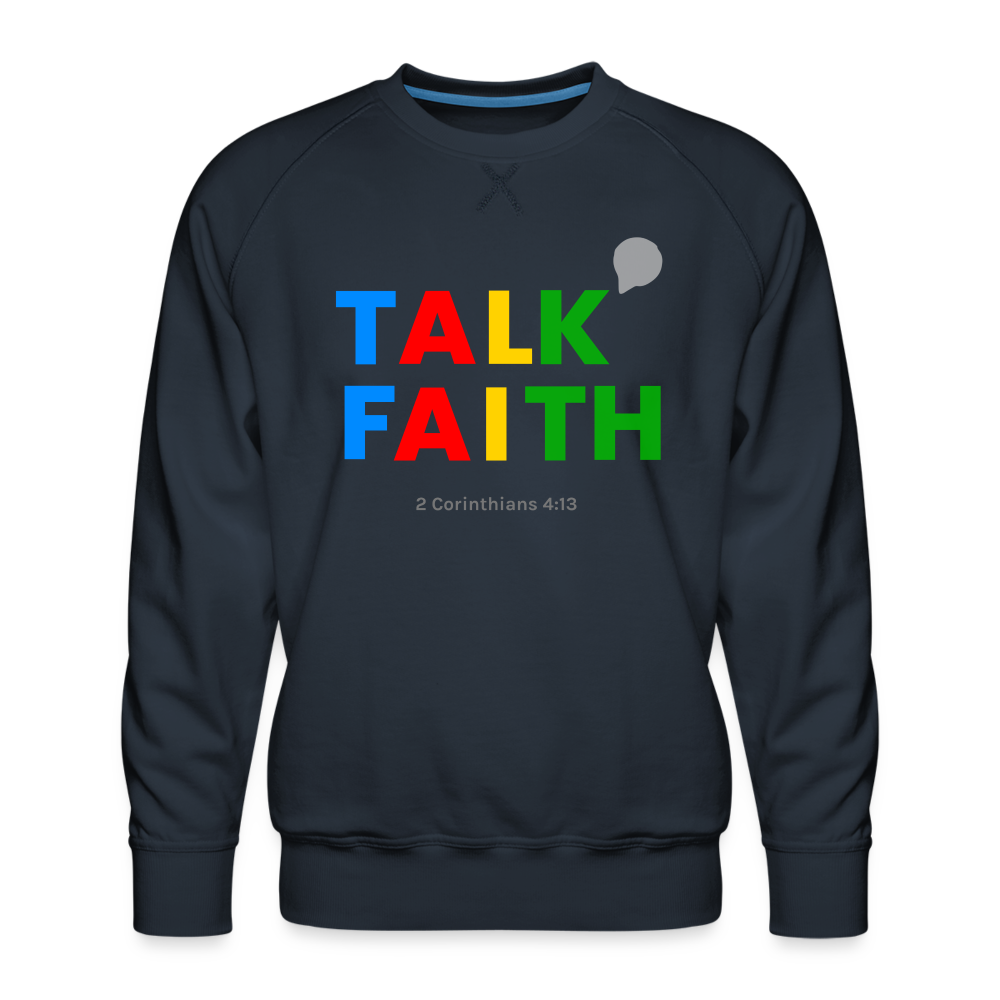 Men’s Talk Faith Premium Sweatshirt - navy