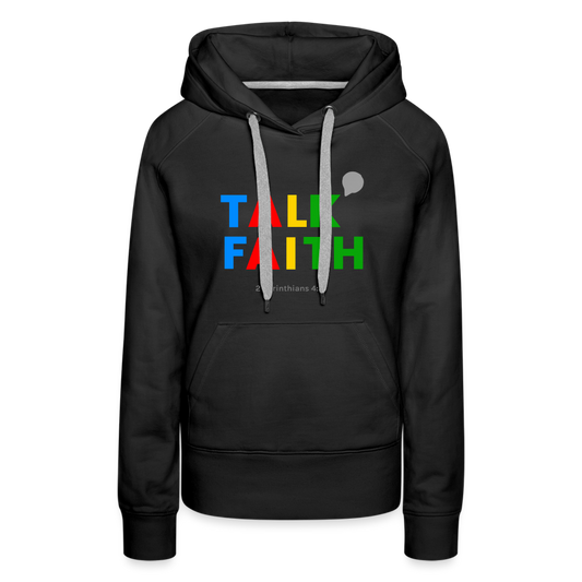 Talk Faith Women’s Premium Hoodie - black