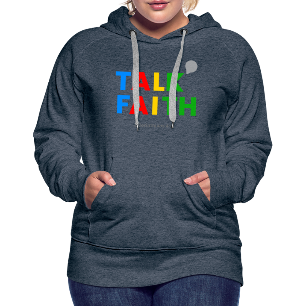 Talk Faith Women’s Premium Hoodie - heather denim