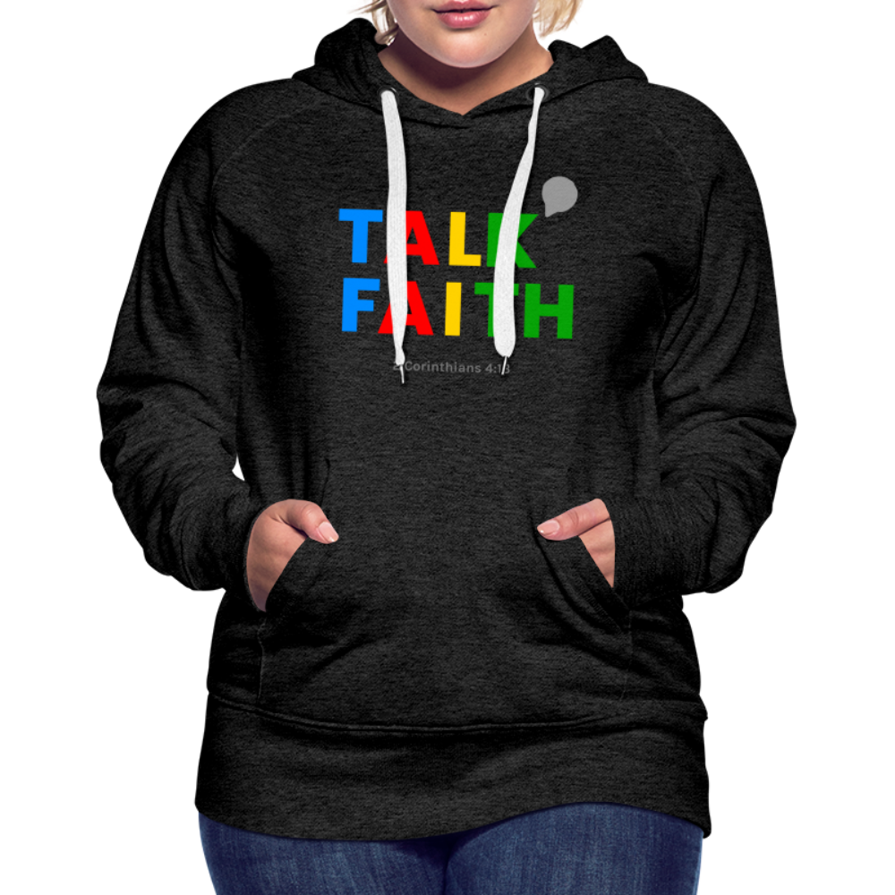 Talk Faith Women’s Premium Hoodie - charcoal grey