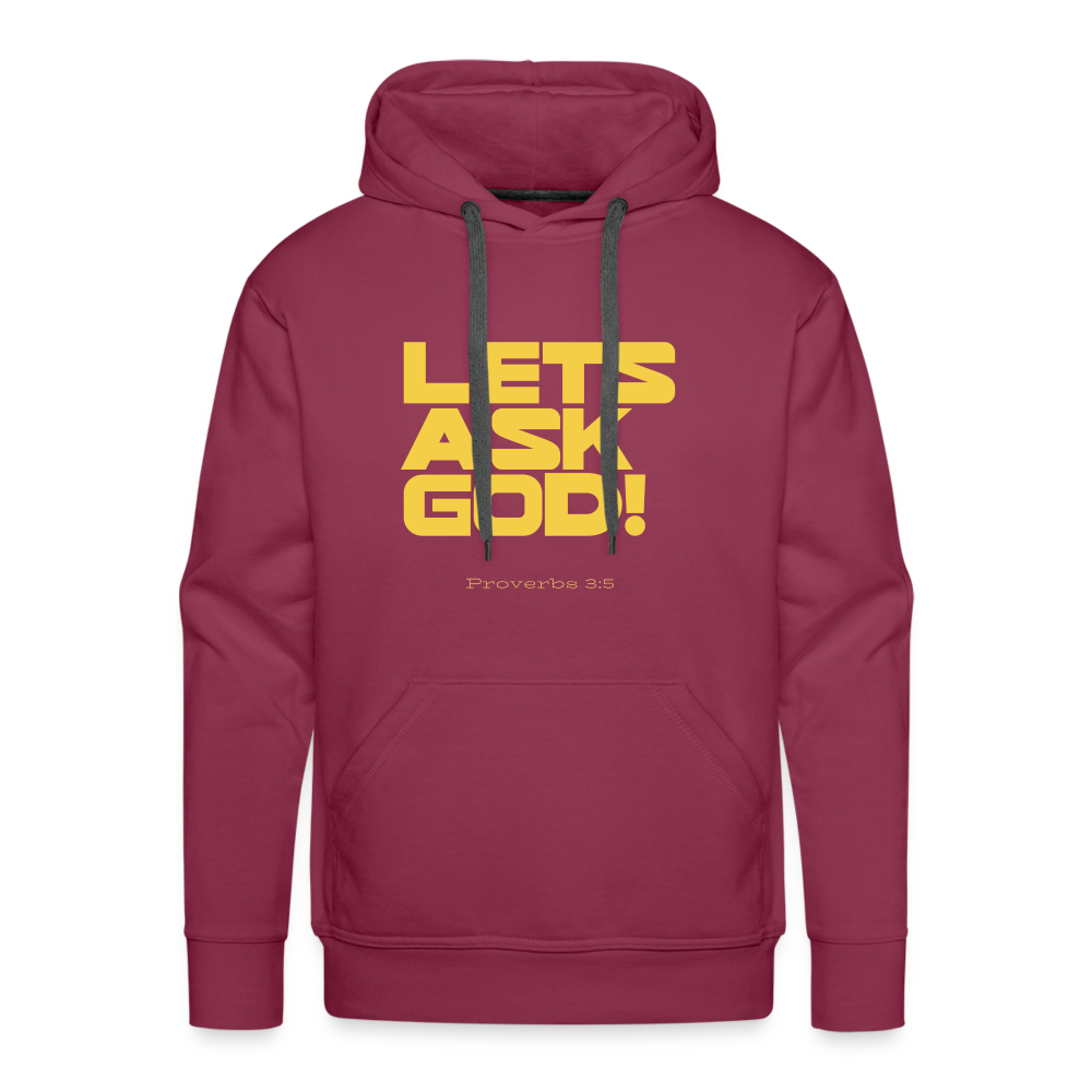 Lets Ask God Men’s Premium Hoodie - burgundy