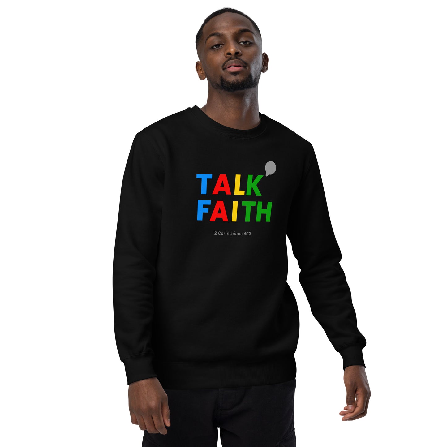 Talk Faith Unisex Fashion Sweatshirt - TheLifeHouseShop