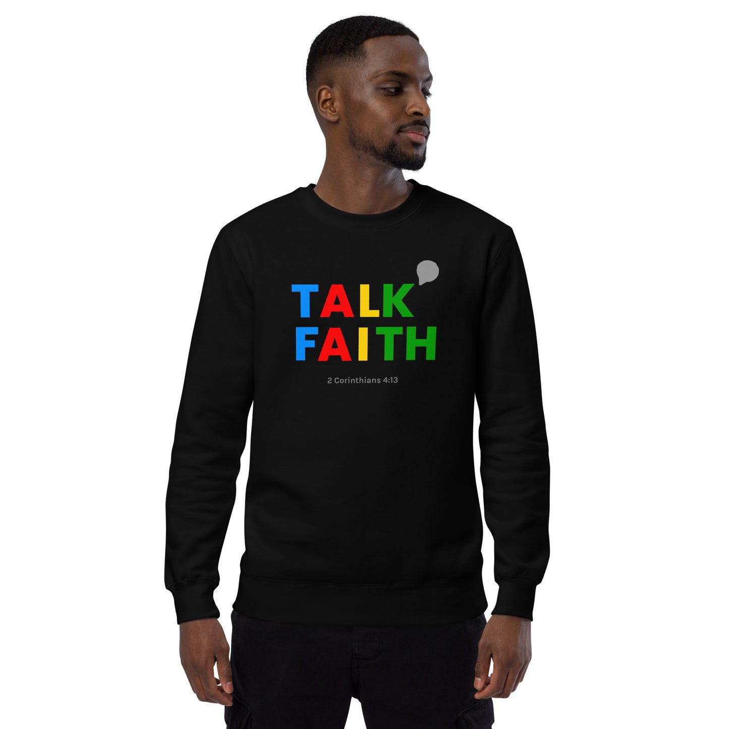 Talk Faith Unisex Fashion Sweatshirt - TheLifeHouseShop