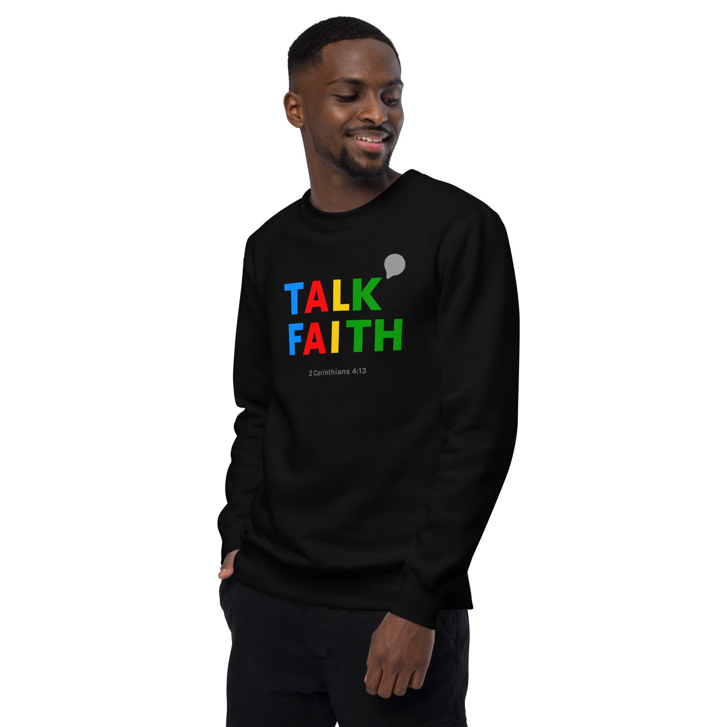 Talk Faith Unisex Fashion Sweatshirt - TheLifeHouseShop