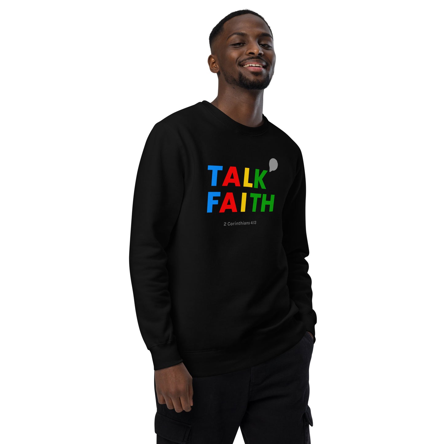 Talk Faith Unisex Fashion Sweatshirt - TheLifeHouseShop