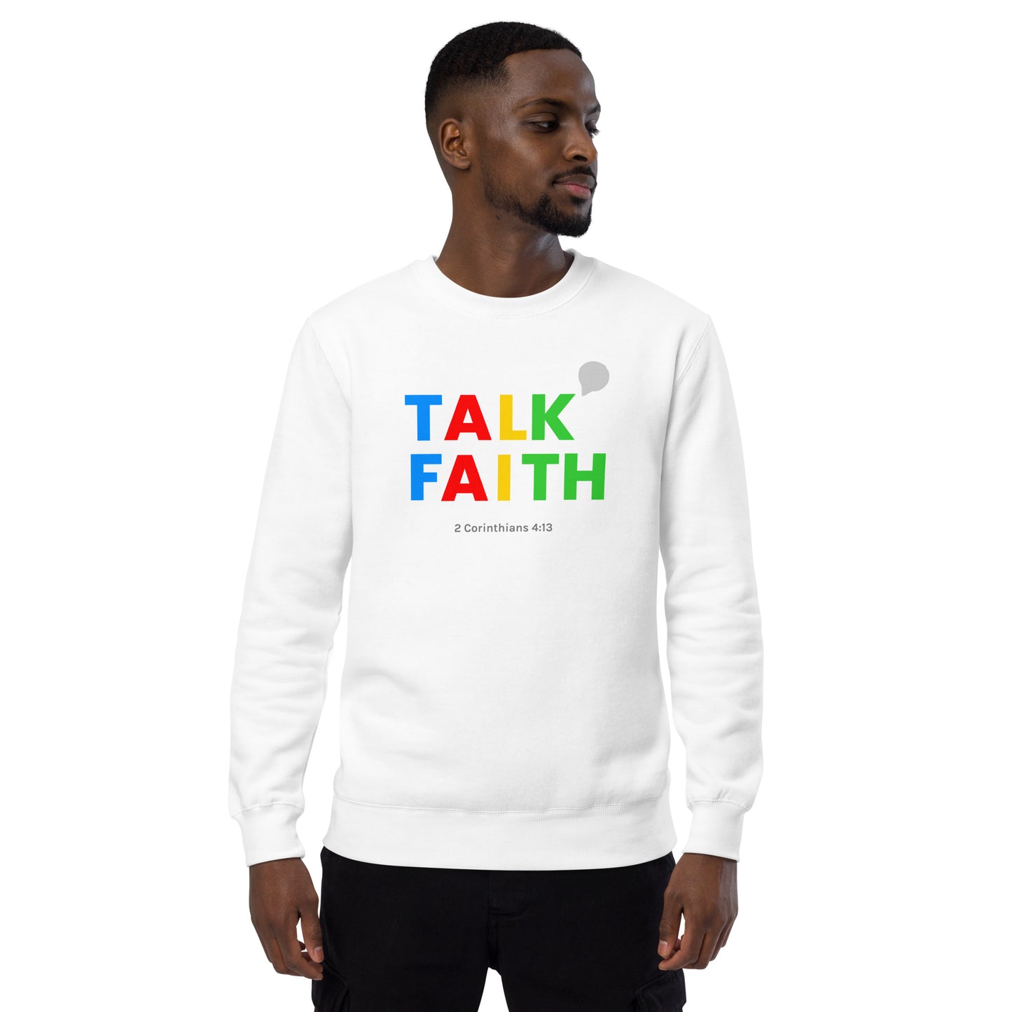 Talk Faith Unisex Fashion Sweatshirt - TheLifeHouseShop