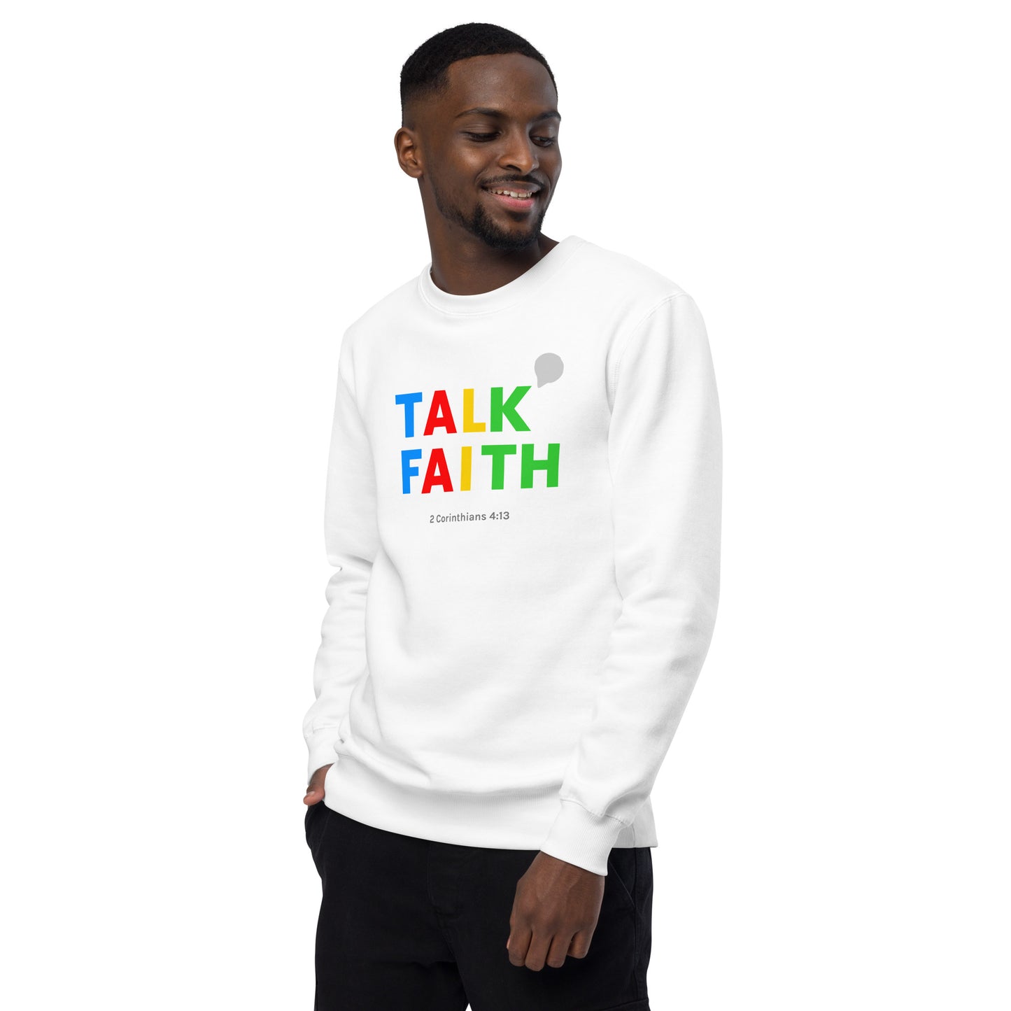 Talk Faith Unisex Fashion Sweatshirt - TheLifeHouseShop