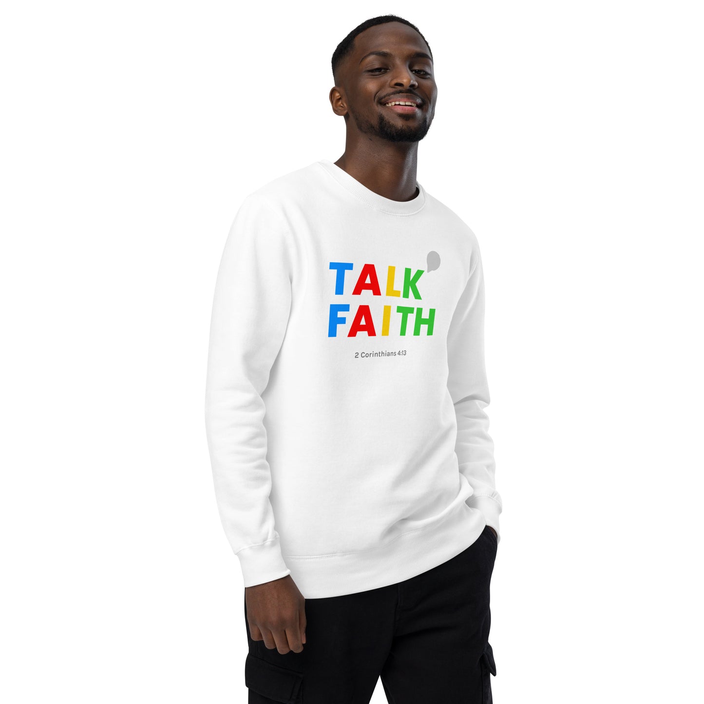 Talk Faith Unisex Fashion Sweatshirt - TheLifeHouseShop