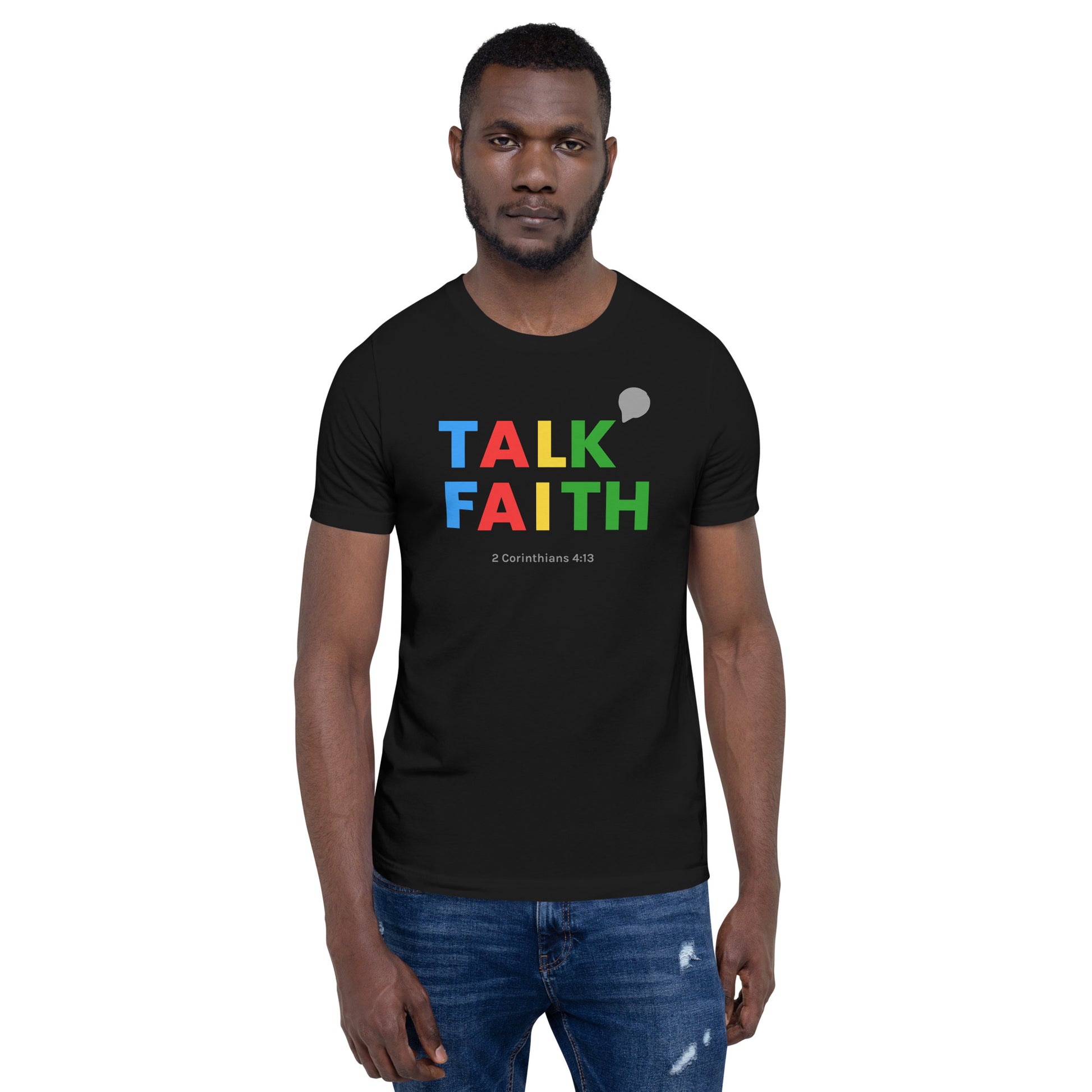 Talk Faith Unisex t-shirt - TheLifeHouseShop