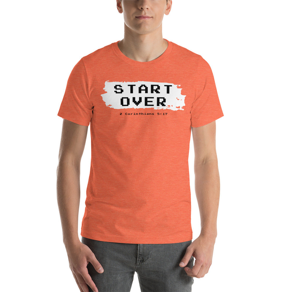 Start Over Unisex t-shirt - TheLifeHouseShop