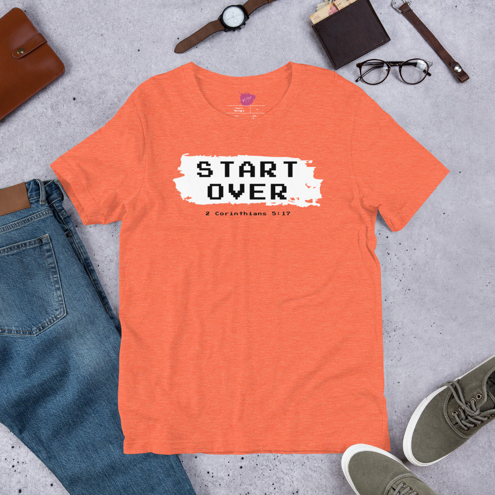 Start Over Unisex t-shirt - TheLifeHouseShop