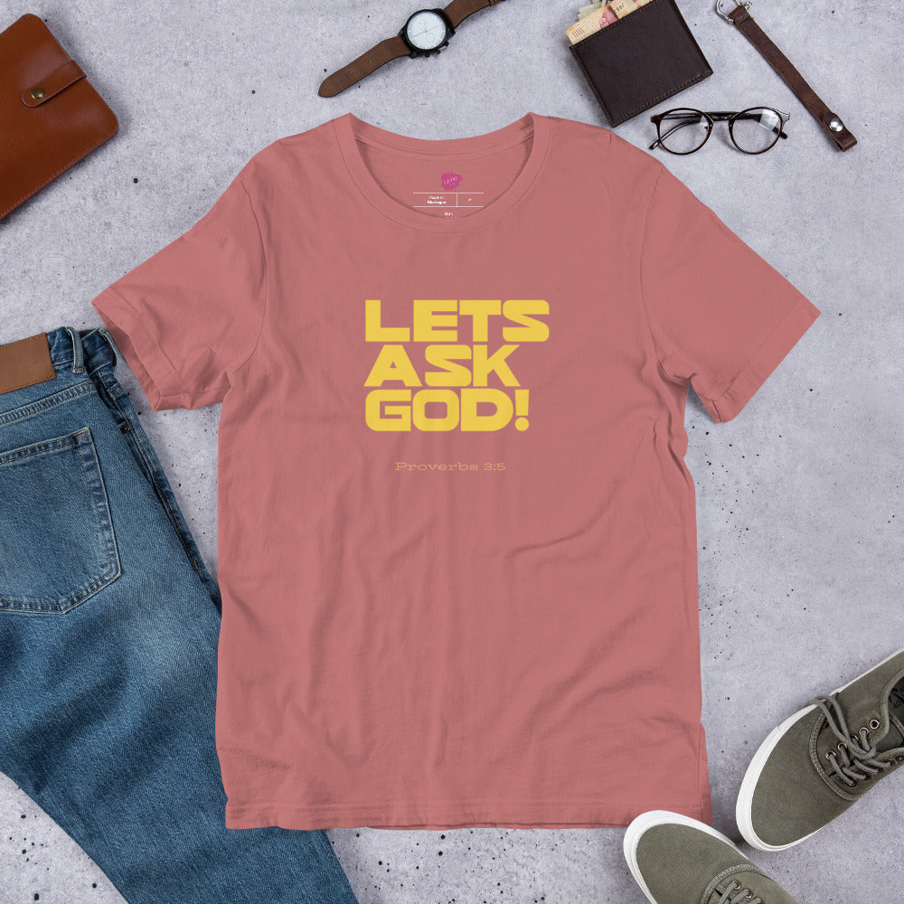 Let's Ask God Unisex t-shirt - TheLifeHouseShop